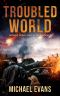 [World Gone Mad 03] • Troubled World